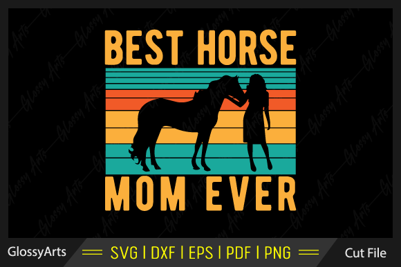 Best Horse Mom Ever SVG: A Designer’s Stitch Test