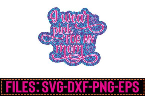 I Wear Pink for My Mom: Sublimation SVG Review