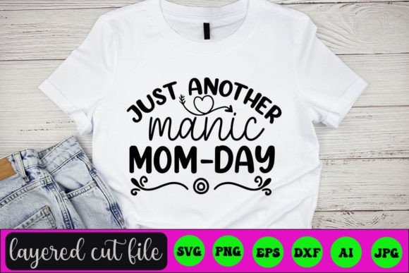 Just Another Manic Mom-day SVG Review