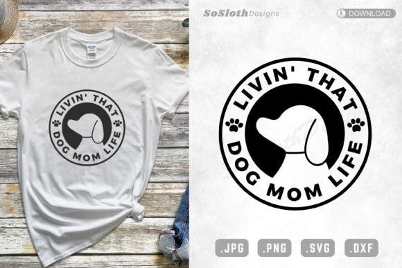 Livin That Dog Mom Life Svg: An Embroidery Review
