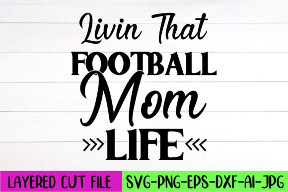 Livin That Football Mom Life SVG: A Stitch Test