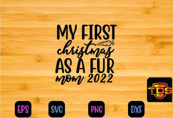 My First Christmas As a Fur Mom 2022 Svg Review