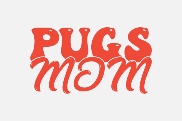 Pugs Mom Typography SVG: An Embroidery Review
