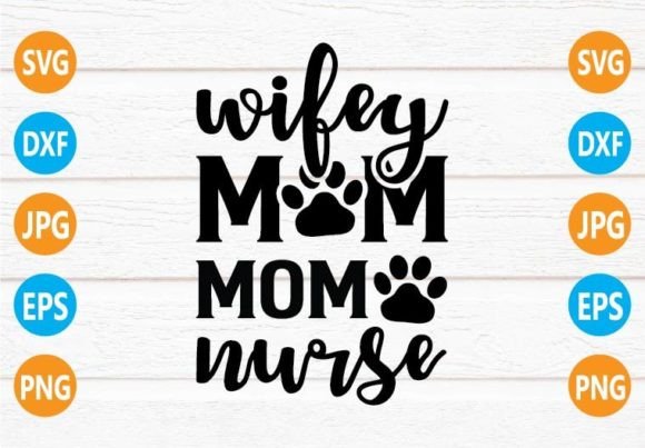 Wifey Dog Mom Nurse SVG: An Embroidery Review